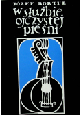 W służbie ojczystej pieśni