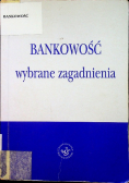 Bankowość wybrane zagadnienia