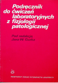 Podręcznik do ćwiczeń laboratoryjnych z fizjologii patologicznej