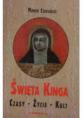 Święta Kinga Czasy życie kult