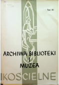Archiwa biblioteki i muzea kościelne Tom 30