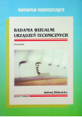 Badania wizualne urządzeń technicznych