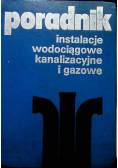 Poradnik instalacje wodociągowe kanalizacyjne i gazowe