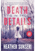 Death is in the Details