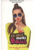 Za hajs matki baluj
