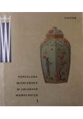 Porcelana miśnieńska w zbiorach wawelskich