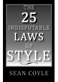 The 25 Indisputable Laws Of Style