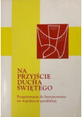 Na przyjście Ducha Świętego
