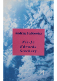 Nie Ja Edwarda Stachury