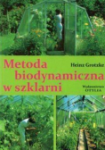 Metoda biodynamiczna w szklarni