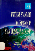 Wspólny standard do osiągnięcia stan urzeczywistnienia