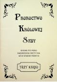 Proroctwo Królowej Saby Trzy księgi