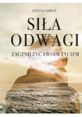 Siła odwagi