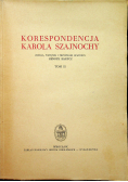 Korespondencja Karola Szajnochy tom II