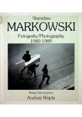Stanisław Markowski Fotografie Photography 1980 1989