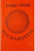 Teologia i obrzędy Eucharystii