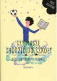 Czy muszę chodzić do szkoły