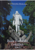 Biała Podlaska i okolice tom I