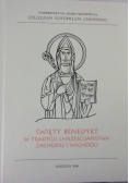 Święty Benedykt w tradycji Chrześcijaństwa