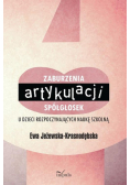 Zaburzenia artykulacji spółgłosek u dzieci rozpoczynających naukę szkolną