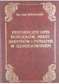Historyczny opis kościołów miast zabytków i pamiątek w Olkuskiem Reprint z 1933 r.