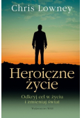 Heroiczne życie