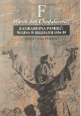 Zagrabiona pamięć Wojna w Hiszpanii 1936 39