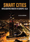 Smart Cities Inteligentne miasta w Europie i Azji