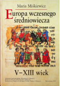 Europa wczesnego średniowiecza V XIII wiek