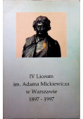 IV  liceum im Adama Mickiewicza w Warszawie 1897 do 1997