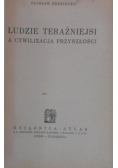 Ludzie teraźniejsi a cywilizacja przyszłości 1934 r.