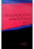 Teologiczna semantyka płci dedykacja autora