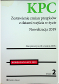 Kodeks postępowania cywilnego Zestawienie zmian przepisów z datami wejścia w życie Nowelizacja 2019