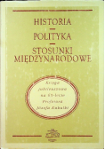 Historia Polityka Stosunki międzynarodowe