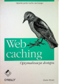 Web caching Optymalizacja dostępu