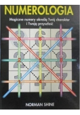 Numerologia Magiczne numery określają Twój charakter i Twoją przyszłość