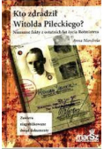 Kto zdradził Witolda Pileckiego