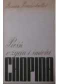 Pieśń o życiu i śmierci Chopina