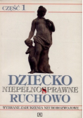 Dziecko niepełnosprawne ruchowo cz. 1