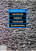 Ewolucja materii ewolucja środowiska