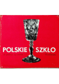 Polskie szkło do połowy 19 wieku