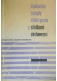 Dyskretne napędy elektryczne z silnikami skokowymi