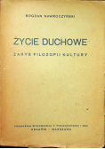 Życie duchowe Zarys filozofii kultury 1947 r.