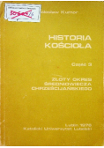 Historia Kościoła Część 3 Złoty okres średniowiecza chrześcijańskiego