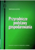Przyrodnicze podstawy gospodarowania
