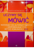 Uczymy się mówić Materiały do alternatywnych i wspomagających metod komunikacji AAC