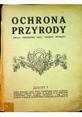 Ochrona przyrody zeszyt 7 1928r