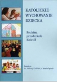 Katolickie wychowanie dziecka