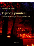 Ogrody pamięci dekorowanie grobów roślinami