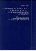 Istota procesów życiowych w świetle koncepcji elektromagnetycznej natury życia